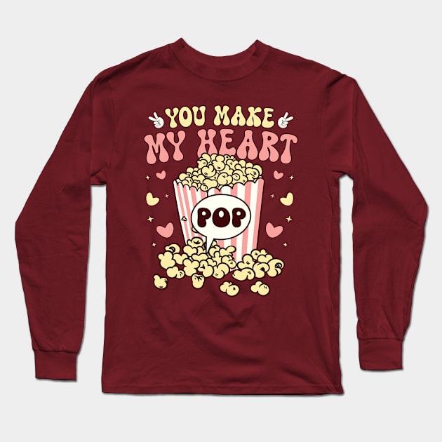 You Make my Heart Pop Long Sleeve T-Shirt by MZeeDesigns